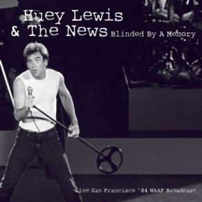 Download track Bad Is Bad (Live) Huey Lewis & The News