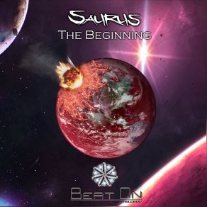 Download track The Beginning (Original Mix) The Saurus