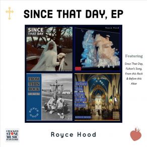 Download track Since That Day Royce Hood