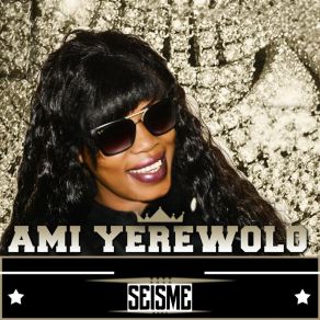 Download track Seisme Ami Yerewolo