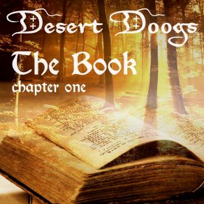 Download track The Book - Testimony Desert Doogs