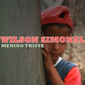 Download track Menino Triste Wilson Simonal