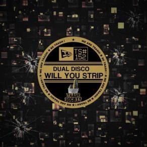 Download track Will You Strip (Original Mix) Dual Disco