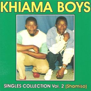 Download track Shamwari Yangu Khiama Boys