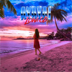 Download track Ayayai (Acústico Bajito) Lowa OD