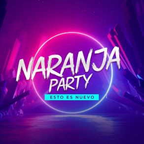 Download track Namaste Naranja Party