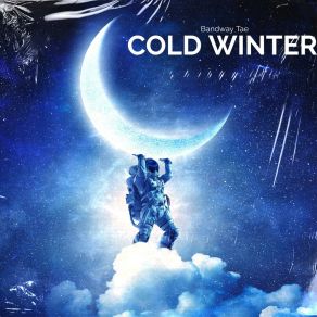 Download track Cold Winter Bandway Tae