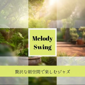 Download track A Theme For The Weekend Melody Swing