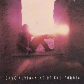 Download track King Of California Dave Alvin