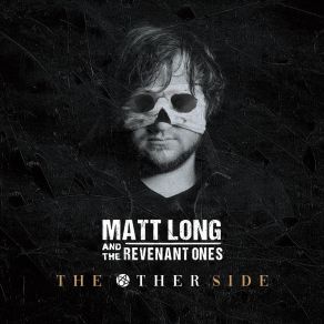 Download track Have My Say Matt Long, The Revenant Ones