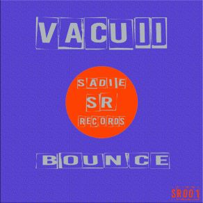 Download track Bounce (Radio Edit) Vacuii