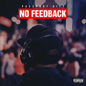 Download track No Feedback (Intro) Passport Gift