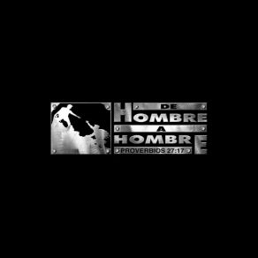 Download track Vine De Hombre A Hombre