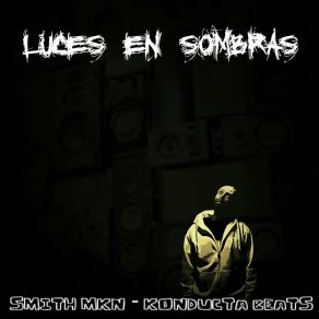 Download track Que Me Vas A Contar Smith MKN