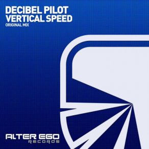 Download track Vertical Speed (Original Mix) Decibel Pilot