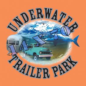 Download track Trouble Underwater Trailer Park