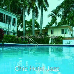 Download track Paradise Like Moods For Hotels Chic Hotel Jazz