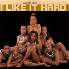 Download track I Like It Hard (Aqua Remix) Wanda Dee