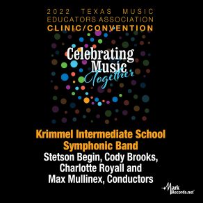 Download track Tudor Sketches II. Good Queen Bess (Live) Krimmel Intermediate School Symphonic Band, Stetson Begin