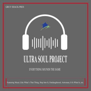 Download track What's That Thing? Ultra Soul Project