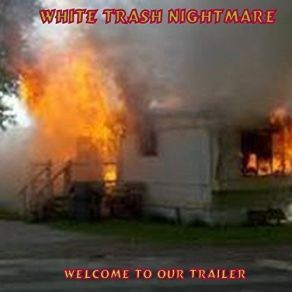 Download track No Pain White Trash Nightmare