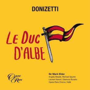 Download track 16. Scene 6. Marchons Et Que Le Jour Du Tyran Nous Delivre Henri Tous Daniel Helene Donizetti, Gaetano