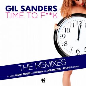 Download track Time To Fuck (Original Mix) Gil Sanders