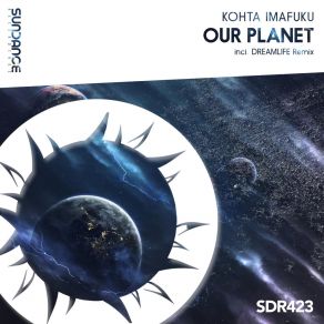 Download track Our Planet (Intro Mix) Kohta Imafuku