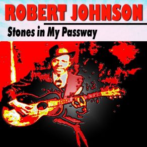 Download track Stop Breakin' Down Blues Robert Johnson