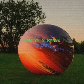 Download track Gloam Martyn Strange