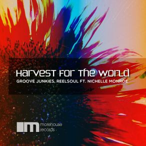 Download track Harvest For The World (Groove N' Soul Classic Vox) Nichelle Monroe