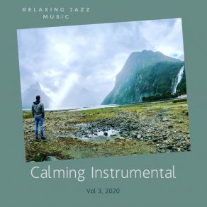 Download track Serene Jazz Music Calming Instrumental