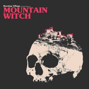 Download track Burning Village Mountain Witch