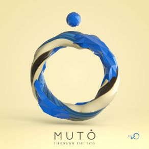 Download track Through The Fog Muto