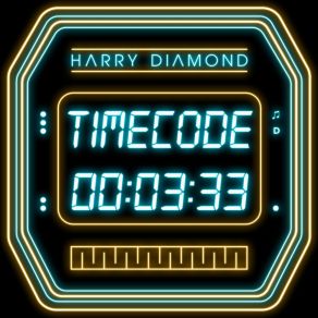 Download track Timecode Harry Diamond