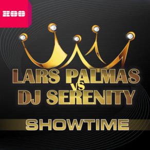 Download track Showtime (Bacefook Radio Edit) DJ SERENITY, Lars Palmas