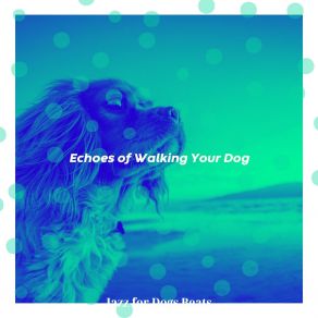 Download track Bossa Quintet Soundtrack For Calming Your Pup Jazz For Dogs Beats