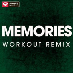 Download track Memories (Extended Workout Remix) Power Music Workout