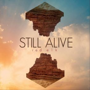 Download track Still Alive Red Elk