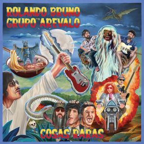 Download track Cosas Raras Rolando Bruno, Grupo Arevalo