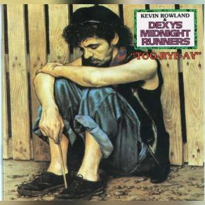 Download track Until I Believe In My Soul Dexy's Midnight Runners