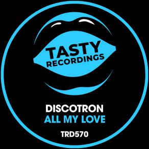 Download track All My Love (Radio Mix) Discotron