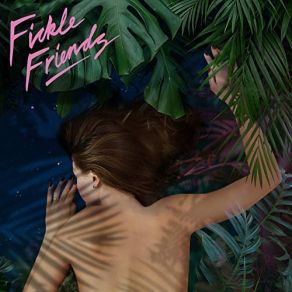 Download track Broken Sleep Fickle Friends