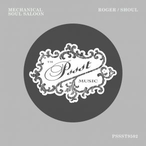 Download track Roger (Extended Mix) Mechanical Soul Saloon