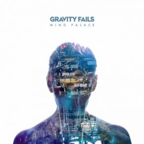 Download track Mind Palace Gravity Fails