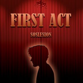 Download track FIRST ACT SOSLESION