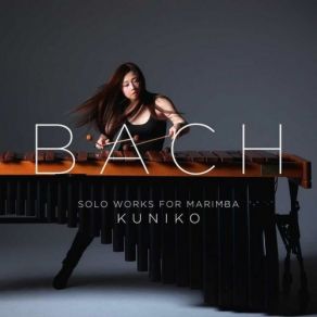 Download track Cello Suite No. 3 In C Major, BWV 1009: I. Prelude (Arr. For Marimba) Kuniko