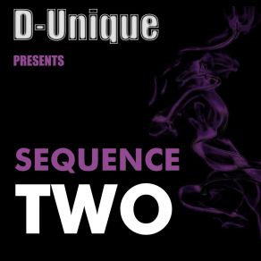 Download track Sequence Two D-Unique