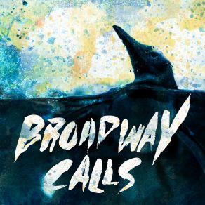 Download track Full Of Hope Broadway Calls