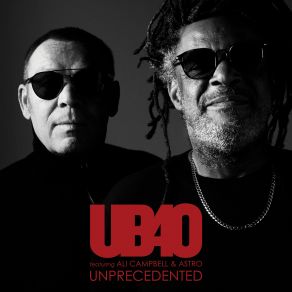 Download track Unprecedented Ali Campbell, Astro, UB40